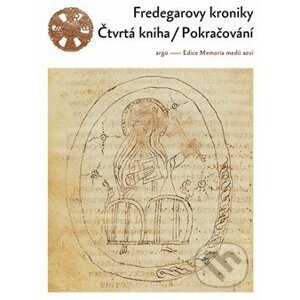 Fredegarovy kroniky: Čtvrtá kniha - Pokračování - Argo