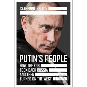Putin’s People - Catherine Belton