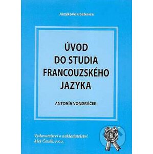 Úvod do studia francouzského jazyka - Antonín Vondráček
