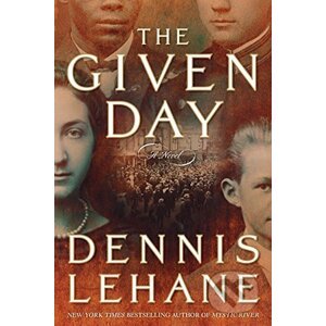 Given Day - Dennis Lehane