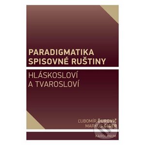 Paradigmatika spisovné ruštiny - Markus Giger, Ľubomír Ďurovič