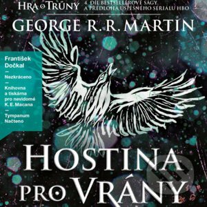 Hostina pro vrány - George R. R. Martin