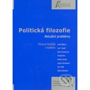 Politická filozofie - Přemys Rosůlek a kolektív
