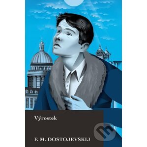 E-kniha Výrostek - Fiodor Michajlovič Dostojevskij