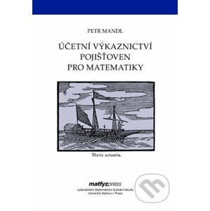 Účetní výkaznictví pojišťoven pro matematiky - Petr Mandl