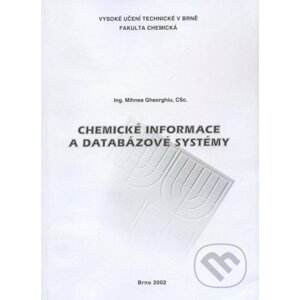Chemické informace a databázové systémy - Mihnea Gheorghiu