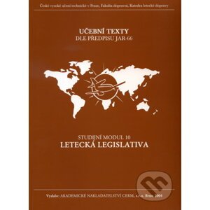 Letecká legislativa - Studijní modul 10 - Akademické nakladatelství CERM
