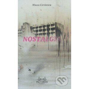 E-kniha Nostalgia - Mircea Cărtărescu