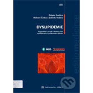 Dyslipidémie - Diagnostika a terapie v klinické praxi - Štěpán Svačina, Richard Češka, Zdeněk Rušavý