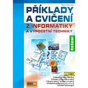Řešení příkladů a cvičení z informatiky - CD - Pavel Navrátil
