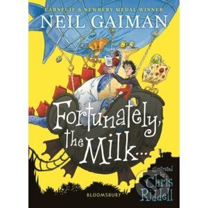 Fortunately, the Milk . . . - Neil Gaiman, Chris Riddell (ilustrácie)