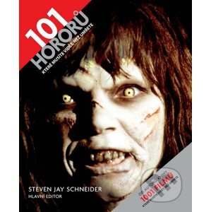 101 hororů, které musíte vidět, než umřete - Steven Jay Schneider
