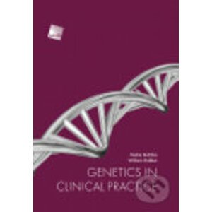 Genetics in clinical practice - Radim Brdička, William Didden