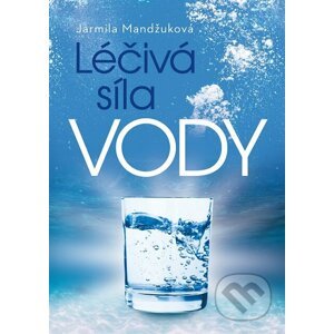 E-kniha Léčivá síla vody - Jarmila Mandžuková
