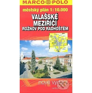 Rožnov pod Radhoštěm, Valašské Meziříčí 1:10 000 - Marco Polo