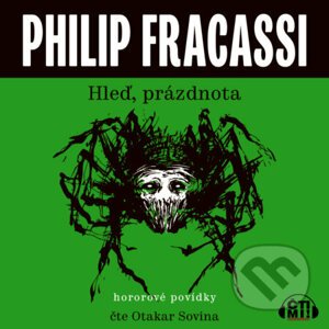 Hleď, prázdnota - Philip Fracassi