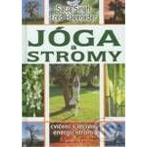 Jóga a stromy - Singh Satja, Fred Hageneder