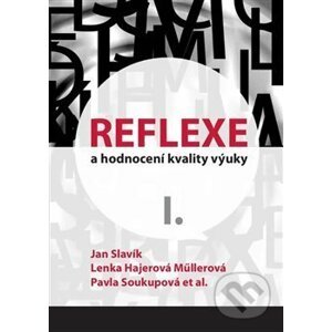 Reflexe a hodnocení kvality výuky I. - Jan Slavik a kolektiv
