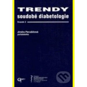 Trendy soudobé diabetologie (svazek 2) - Jindra Perušičová