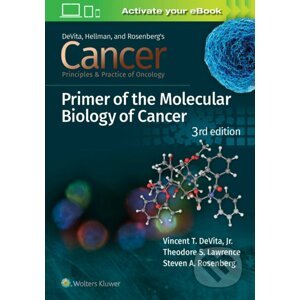 Cancer: Principles and Practice of Oncology - Vincent T. DeVita Jr. MD, Theodore S. Lawrence, Steven A. Rosenberg