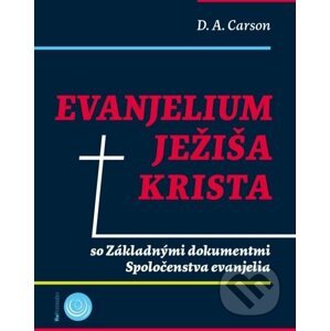 Evanjelium Ježiša Krista - D.A. Carson