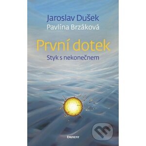 První dotek - Jaroslav Dušek, Pavlína Brzáková