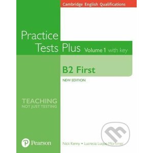 Practice Tests Plus: B2 First Volume 1 - Nick Kenny, Lucrecia Luque-Mortimer