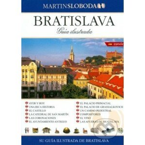 Bratislava: Obrázkový sprievodca španielsky - MS AGENCY