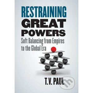Restraining Great Powers - T.V. Paul