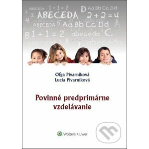 Povinné predprimárne vzdelávanie - Oľga Pivarníková, Lucia Pivarníková