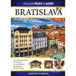 Bratislava obrazkový sprievodca po francúzsky - Martin Sloboda