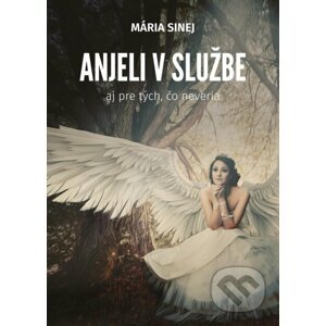 E-kniha Anjeli v službe - Mária Sinej