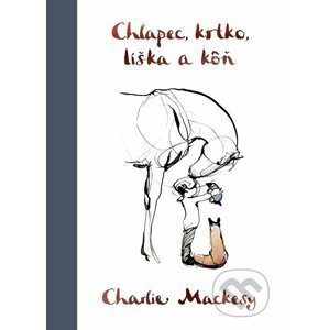 E-kniha Chlapec, krtko, líška a kôň - Charlie Mackesy