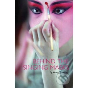 Behind the Singing Masks - Wang Xiaoying, Wang Jiren