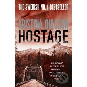 Hostage - Kristina Ohlsson