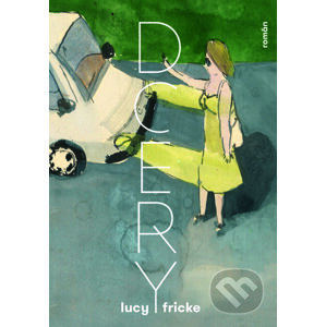 E-kniha Dcery - Lucy Fricke