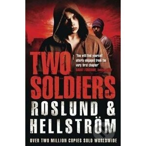 Two Soldiers - Anders Roslund, Börge Hellström