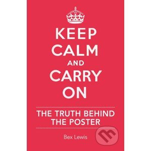 Keep Calm and Carry on - Bex Lewis