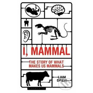 I, Mammal - Liam Drew