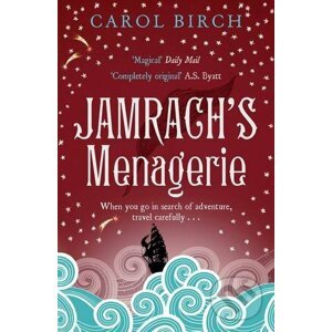 Jamrach's Menagerie - Carol Birch