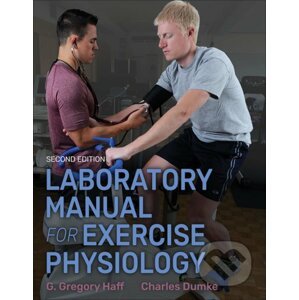 Laboratory Manual for Exercise Physiology - Charles Dumke, G. Gregory Haff