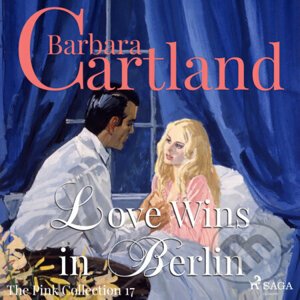 Love Wins in Berlin (Barbara Cartland’s Pink Collection 17) (EN) - Barbara Cartland