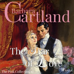 The Star of Love (Barbara Cartland’s Pink Collection 12) (EN) - Barbara Cartland
