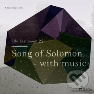 The Old Testament 22 - Song Of Solomon - with music (EN) - Christopher Glyn