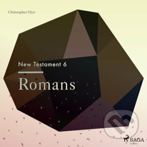 The New Testament 6 - Romans (EN) - Christopher Glyn