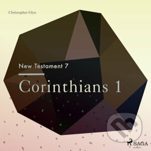 The New Testament 7 - Corinthians 1 (EN) - Christopher Glyn