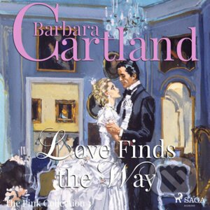 Love Finds The Way (Barbara Cartland’s Pink Collection 3) (EN) - Barbara Cartland