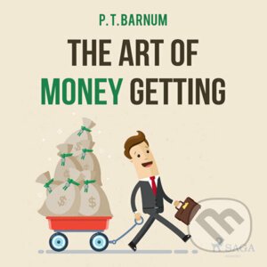 The Art of Money Getting (EN) - P. T. Barnum
