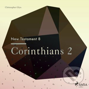 The New Testament 8 - Corinthians 2 (EN) - Christopher Glyn