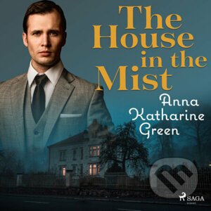 The house in the Mist (EN) - Anna Katharine Green